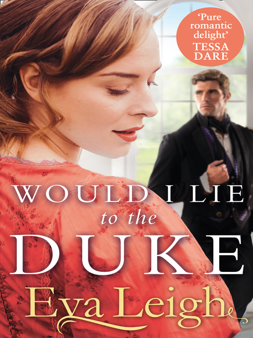 Title details for Would I Lie to the Duke by Eva Leigh - Wait list